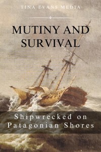 Mutiny and Survival - Tina Evans - E-Book