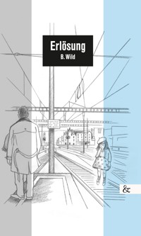 Erlösung - B. Wild - E-Book