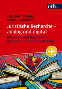 Juristische Recherche – analog und digital - Christian Schäfer - E-Book