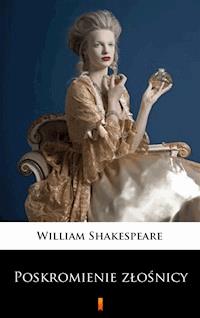 Poskromienie złośnicy - William Shakespeare - E-Book