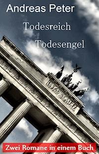 Todesreich - Todesengel - Andreas Peter - E-Book