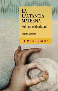 La lactancia materna - Beatriz Gimeno - E-Book