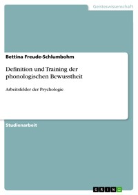 Definition und Training der phonologischen Bewusstheit - Bettina Freude-Schlumbohm - E-Book