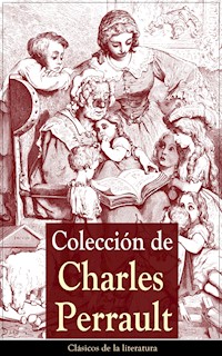 Colección de Charles Perrault - Charles Perrault - E-Book