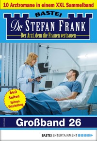 Dr. Stefan Frank Großband 26 - Stefan Frank - E-Book