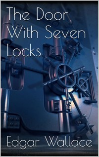 The Door With Seven Locks - Edgar Wallace - E-Book