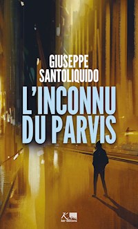 L'Inconnu du parvis - Giuseppe Santoliquido - E-Book