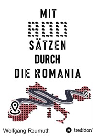 Mit 800 Sätzen durch die Romania - Wolfgang Reumuth - E-Book