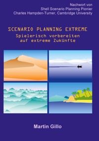 Scenario Planning Extreme - Martin Gillo - E-Book