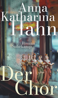 Der Chor - Anna Katharina Hahn - E-Book