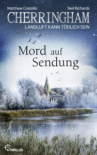 Cherringham - Mord auf Sendung - Matthew Costello - E-Book