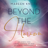 Beyond the Horizon (ungekürzt) - Mareen Knoth - Hörbuch