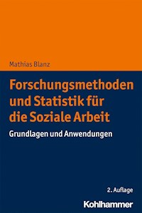 Forschungsmethoden und Statistik für die Soziale Arbeit - Mathias Blanz - E-Book