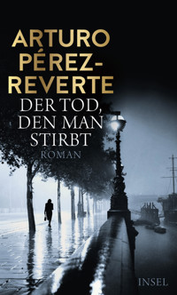 Der Tod, den man stirbt - Arturo Pérez-Reverte - E-Book