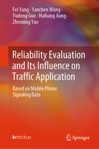 Reliability Evaluation and Its Influence on Traffic Application - Fei Yang - E-Book