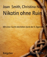 Nikotin ohne Ruin - Christina Noack - E-Book