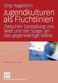 Jugendkulturen als Fluchtlinien - Jörg Hagedorn - E-Book