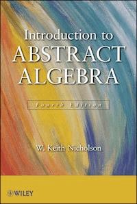 Introduction to Abstract Algebra - W. Keith Nicholson - E-Book