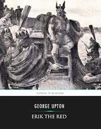 Erik the Red - George Upton - E-Book