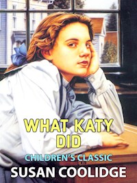 What Katy Did - Susan Coolidge - E-Book