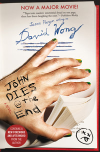 John Dies at the End - David Wong - E-Book