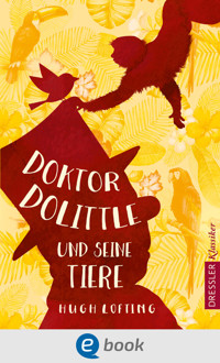 Doktor Dolittle und seine Tiere - Hugh Lofting - E-Book