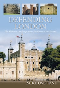 Defending London - Mike Osborne - E-Book