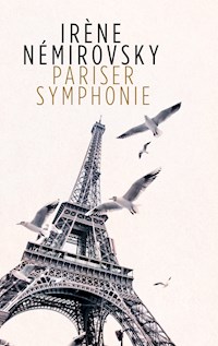 Pariser Symphonie - Irène Némirovsky - E-Book