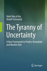 The Tyranny of Uncertainty - Nabil Abu el Ata - E-Book