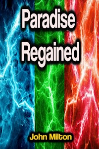 Paradise Regained - John Milton - E-Book