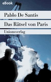 Das Rätsel von Paris - Pablo De Santis - E-Book