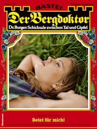 Der Bergdoktor 2152 - Andreas Kufsteiner - E-Book