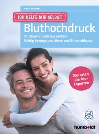 Ich helfe mir selbst - Bluthochdruck - Pepe Peschel - E-Book
