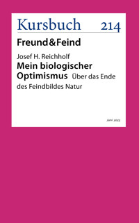 Mein biologischer Optimismus - Josef Reichholf - E-Book