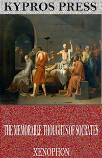 The Memorable Thoughts of Socrates - Xenophon - E-Book