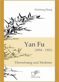 Yan Fu (1854-1921) - Huizhong Zheng - E-Book