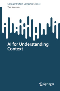 AI for Understanding Context - Yair Neuman - E-Book