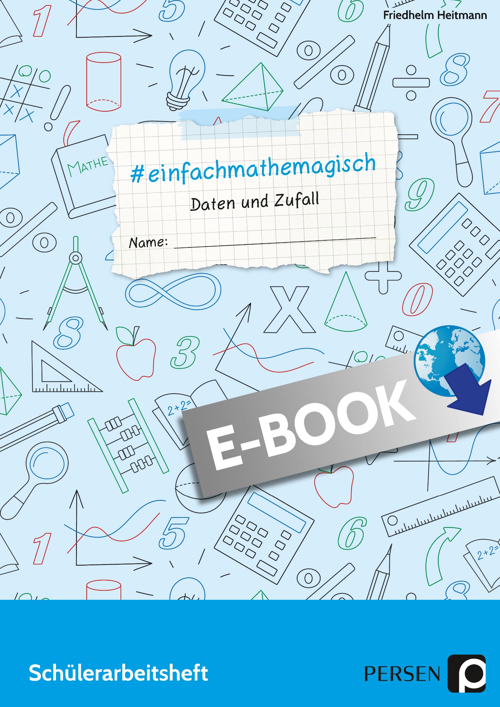 #einfachmathemagisch - Daten und Zufall - Friedhelm Heitmann - E-Book