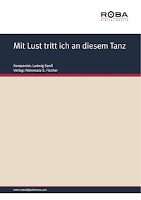 Mit Lust tritt ich an diesem Tanz - Ludwig Senfl - E-Book