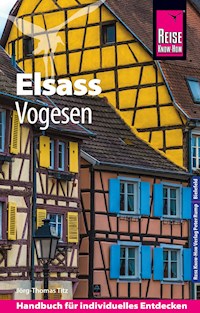 Reise Know-How Reiseführer Elsass und Vogesen - Jörg-Thomas Titz - E-Book