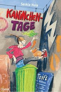 Kaninchentage - Saskia Hula - E-Book