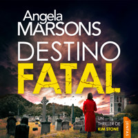 Destino fatal - Angela Marsons - Hörbuch