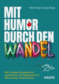Mit Humor durch den Wandel - Peter Huber - E-Book