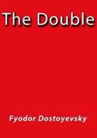 The double - Fiódor Dostoyevski - E-Book