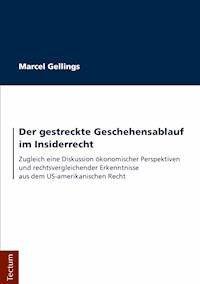 Der gestreckte Geschehensablauf im Insiderrecht - Marcel Gellings - E-Book