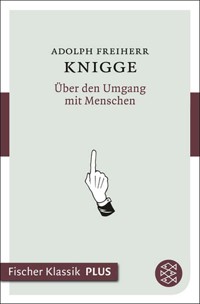 Über den Umgang mit Menschen - Adolph Freiherr von Knigge - E-Book