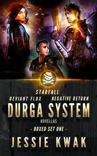 Durga System Boxed Set One: Starfall - Negative Return - Deviant Flux - Jessie Kwak - E-Book