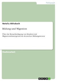 Bildung und Migration - Natalia Akhabach - E-Book