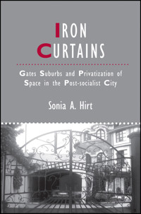 Iron Curtains - Sonia A. Hirt - E-Book