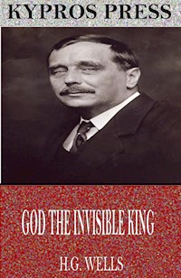 God the Invisible King - H.G. Wells - E-Book